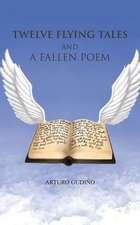 Twelve Flying Tales and a Fallen Poem