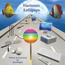 Electronic Lollipops