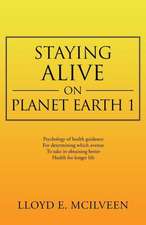 Staying Alive on Planet Earth 1