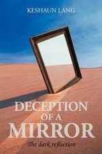 Deception of a Mirror