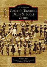 Casper's Troopers Drum & Bugle Corps