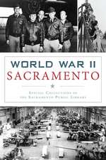 World War II Sacramento