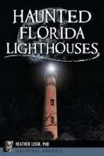 Haunted Florida Lighthouses