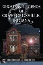 Ghosts & Legends of Crawfordsville, Indiana