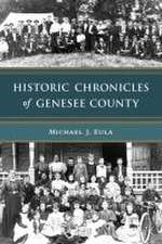 Historic Chronicles of Genesee County