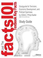 Studyguide for Terrorism, Economic Development, and Political Openness by (Editor), Philip Keefer, ISBN 9780521887588