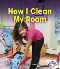 How I Clean My Room