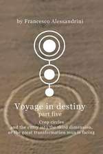 Voyage in Destiny - Part Five