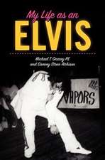 My Life as an Elvis