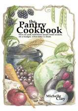 The Pantry Cookbook