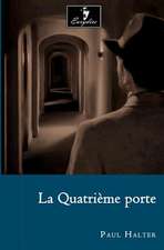 La Quatrieme Porte