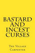 Bastard and Incest Curses