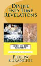 Divine End Time Revelations