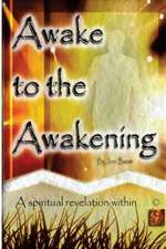 Awake to the Awakening