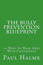 The Bully Prevention Blueprint