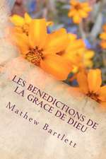 Les Benedictions de La Grace de Dieu