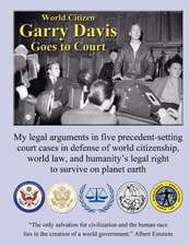 World Citizen Garry Davis Goes to Court