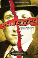 Cross Examined