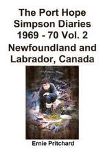 The Port Hope Simpson Diaries 1969 - 70 Vol. 2 Newfoundland and Labrador, Canada