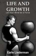 Life and Growth - Let Your Mind Be a Force