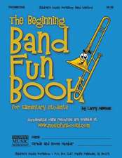 The Beginning Band Fun Book (Trombone)