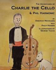 The Adventures of Charlie the Cello