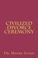 Civilized Divorce Ceremony