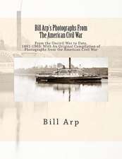 Bill Arp's Photographs from the American Civil War