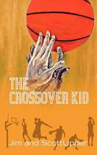 The Crossover Kid