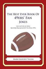 The Best Ever Book of 49ers' Fan Jokes