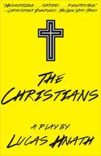 The Christians: A Play