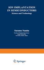 Ion Implantation in Semiconductors