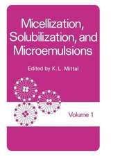 Micellization, Solubilization, and Microemulsions: Volume 1