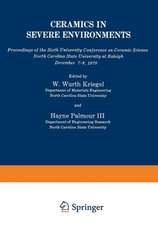 Ceramics in Severe Environments: Proceedings of the Sixth University Conference on Ceramic Science North Carolina State University at Raleigh December 7–9, 1970