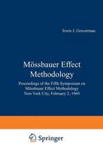 Mössbauer Effect Methodology: Proceedings of the Fifth Symposium on Mössbauer Effect Methodology New York City, February 2, 1969