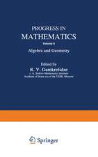 Progress in Mathematics: Algebra and Geometry