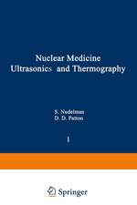 Nuclear Medicine, Ultrasonics, and Thermography