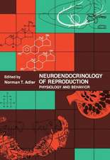 Neuroendocrinology of Reproduction: Physiology and Behavior