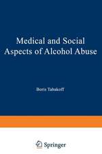 Medical and Social Aspects of Alcohol Abuse