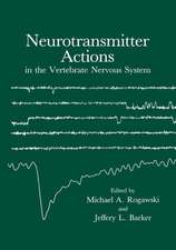 Neurotransmitter Actions in the Vertebrate Nervous System