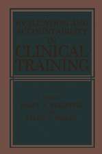 Evaluation and Accountability in Clinical Training