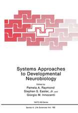 Systems Approaches to Developmental Neurobiology