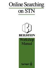 Online Searching on STN: Beilstein Workshop Manual