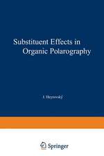 Substituent Effects in Organic Polarography