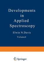 Developments in Applied Spectroscopy: Volume 4 Proceedings of the Fifteenth Annual Mid-America Spectroscopy Symposium Held in Chicago, Illinois June 2–5, 1964