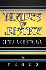 Blades of Justice and Carnage