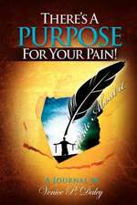 There's a Purpose for Your Pain