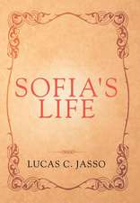 Jasso, L: Sofia's Life