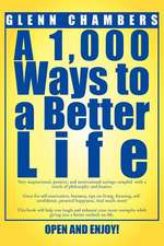 A 1,000 Ways to a Better Life