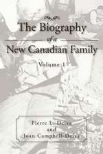 The Biography of a New Canadian Family